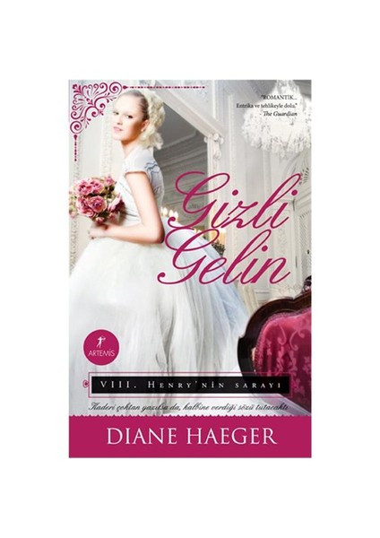 Gizli Gelin: 8. Henry’nin Sarayı - Diane Haeger