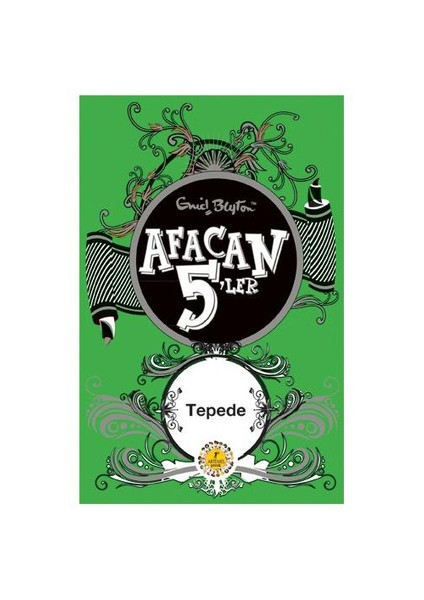 Afacan 5'ler Tepede - Enid Blyton