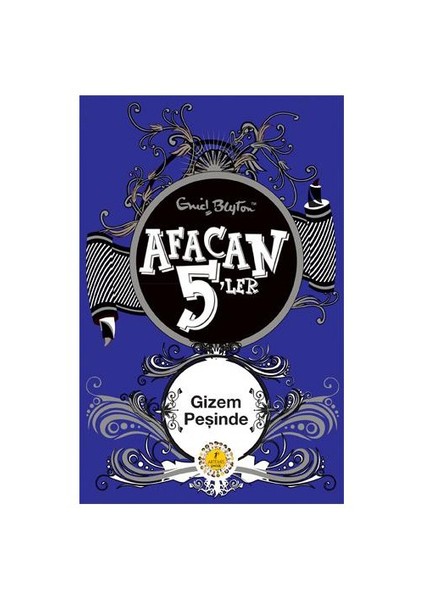 Afacan 5'ler Gizem Peşinde - Enid Blyton