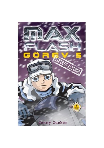 Max Flash Görev 5 - Sıfırın Altında - Jonny Zucker