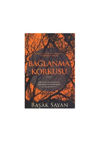 Bağlanma Korkusu - Başak Sayan