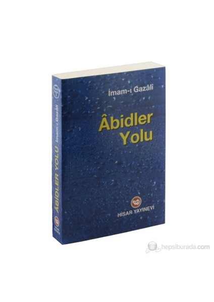 Abidler Yolu - İmam-ı Gazali