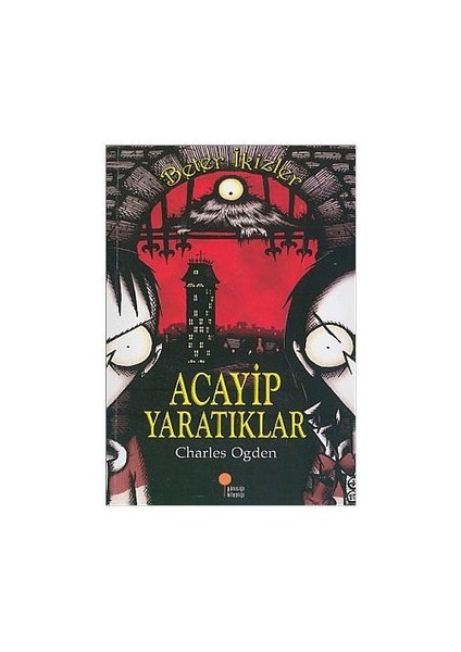 Beter İkizler 1 - Acayip Yaratıklar