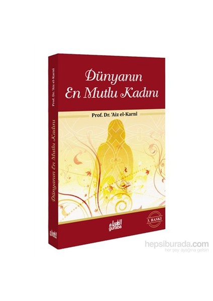 Dünyanın En Mutlu Kadını - Aiz El-Karni