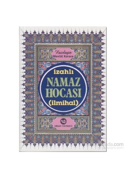 İzahlı Namaz Hocası-Mevlüt Karaca