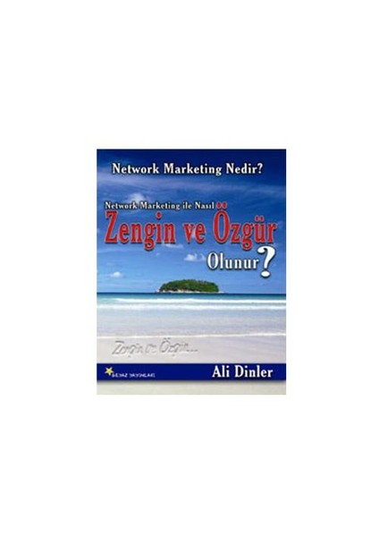 Network Marketing İle Nasıl Zengin Ve Özgür Olunur? - Ali Dinler