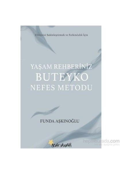 Yaşam Rehberiniz Buteyko Nefes Metodu-Funda Aşkınoğlu