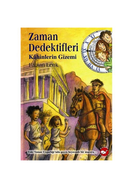 Zaman Dedektifleri 8. Kitap - Kahinlerin Gizemi-Fabian Lenk