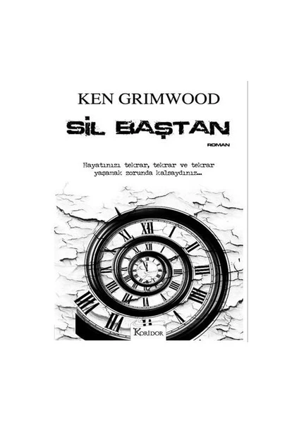 Sil Baştan - Ken Grimwood