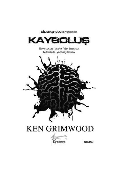 Kayboluş - Ken Grimwood