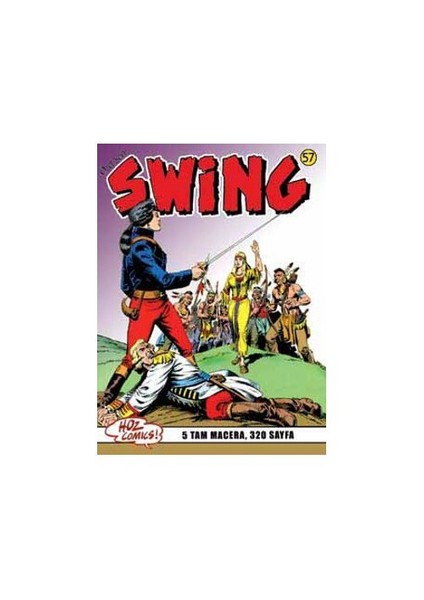 Özel Seri Swing Sayı: 57 Güneşin Kızı - Haraç - İhanet - Buz Uçurumu - İki Albay