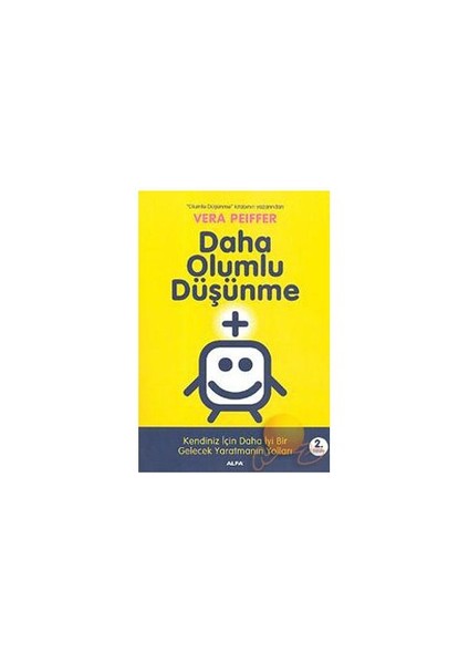 Daha Olumlu Düşünme - Vera Peiffer