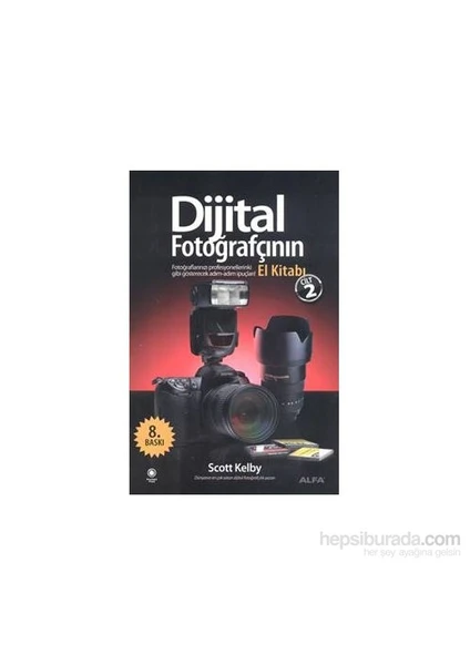 Dijital Fotoğrafçının El Kitabı (2. Cilt) - Scott Kelby