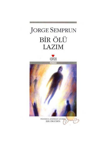 Bir Ölü Lazım - Jorge Semprun