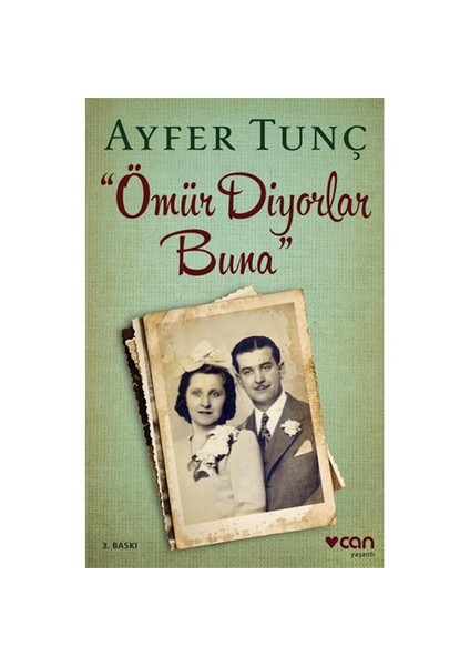 Ömür Diyorlar Buna - Ayfer Tunç