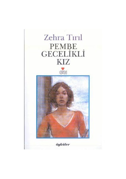 Pembe Gecelikli Kız - Zehra Tırıl