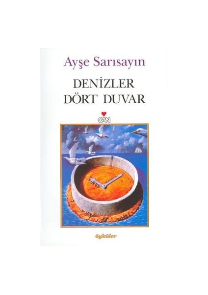 Denizler Dört Duvar - Ayşe Sarısayın