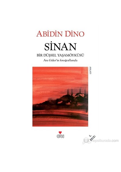 Sinan - Bir Düşsel Yaşam Öyküsü