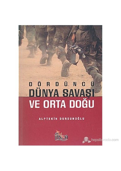 Dördüncü Dünya Savaşı ve Orta Doğu