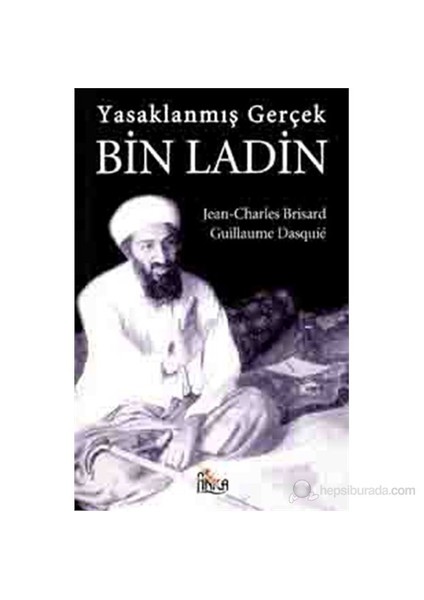 Yasaklanmış Gerçek Bin Ladin (Ben Laden - La Verite Interdite)-Jean-Charles Brisard