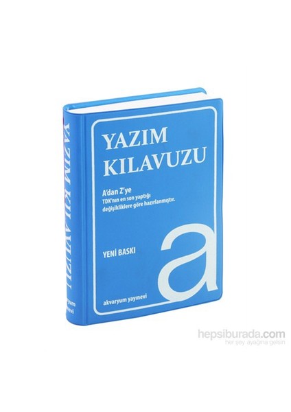 Akvaryum Yayınları Yazım Kılavuzu (Plastik Kapak, 1.Hm)-Mustafa Yücel