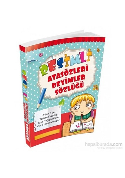 Resimli Atasözleri Deyimler Sözlüğü (Renkli Baskı) - Erdal Çakıcıoğlu