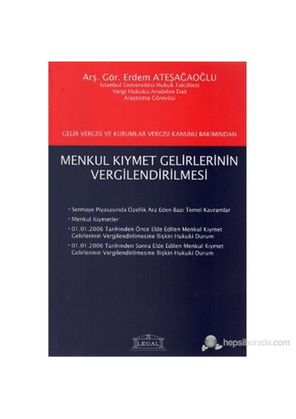 Gelir Vergisi ve Kurumlar Vergisi Kanunu Bakımından Menkul Kıymet Gelirlerinin Vergilendirilmesi