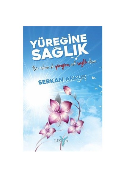 Yüreğine Sağlık