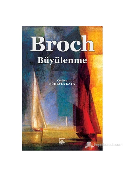 Büyülenme - Hermann Broch