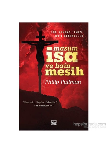 Masum İsa Ve Hain Mesih - Philip Pullman