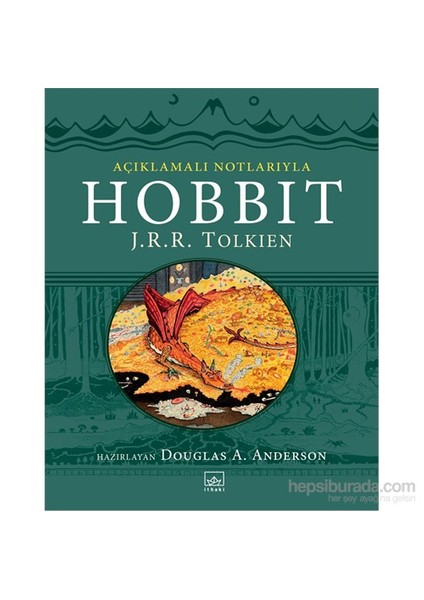 Açıklamalı Notlarıyla Hobbit - J.R.R. Tolkien