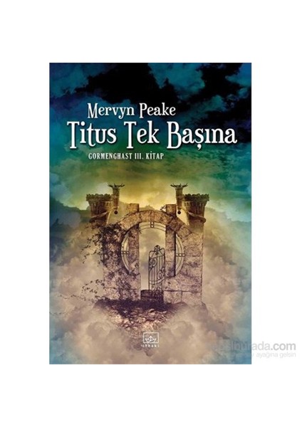 Titus Tek Başına - Mervyn Peake