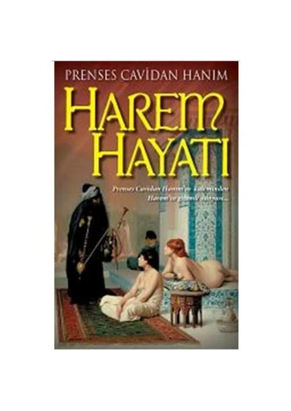 Harem Hayatı - Prenses Cavidan Hanım