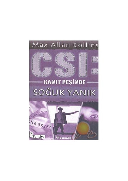 Soğuk Yanık - Csi: Kanıt Peşinde - Max Allan Collins