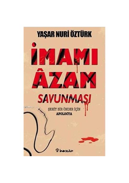 İmam-ı Azam Savunması - Yaşar Nuri Öztürk