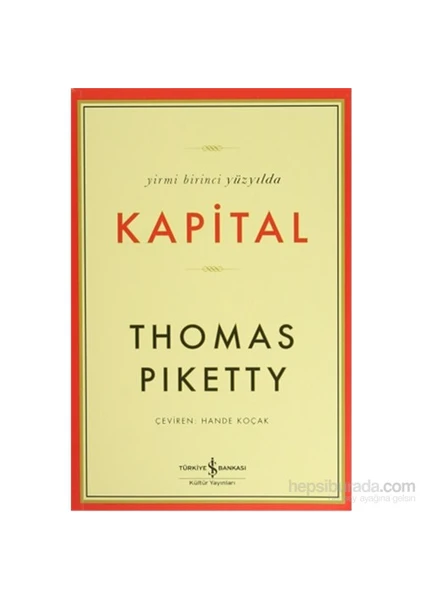 Yirmi Birinci Yüzyılda Kapital - Thomas Piketty