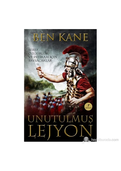 Unutulmuş Lejyon - Ben Kane