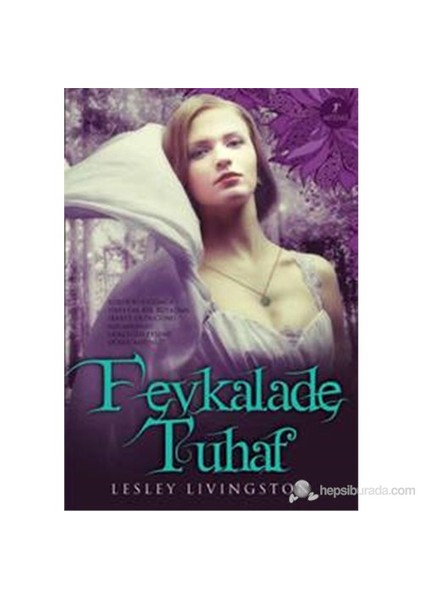 Fevkalade Tuhaf - Lesley Livingston