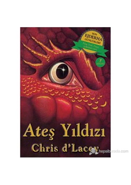 Son Ejderha Günlükleri - Ateş Yıldızı-Chris D'Lacey