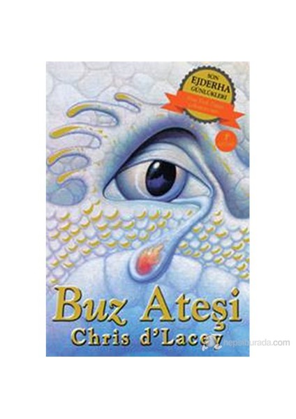 Son Ejderha Günlükleri - Buz Ateşi-Chris D'Lacey