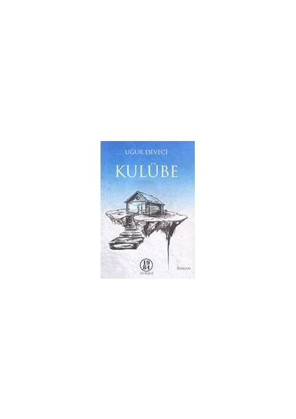 Kulübe-Uğur Deveci