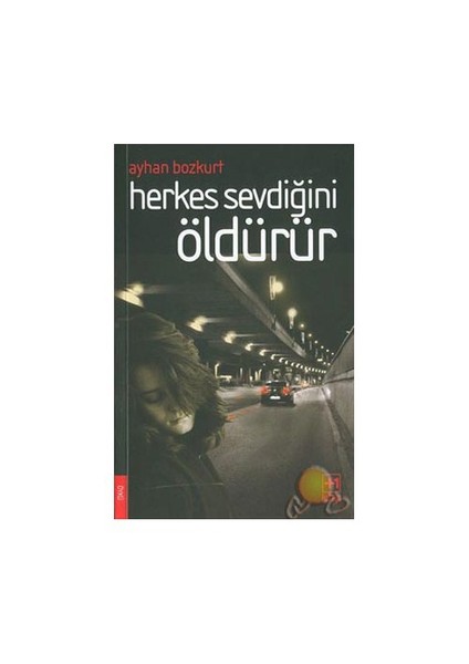 Herkes Sevdiğini Öldürür