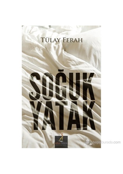 Soğuk Yatak-Tülay Ferah