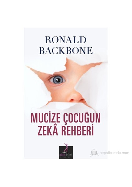 Mucize Çocuğun Zeka Rehberi-Ronald Backbone