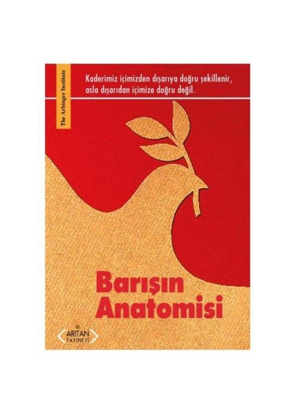 Barışın Anatomisi-The Arbinger Institute