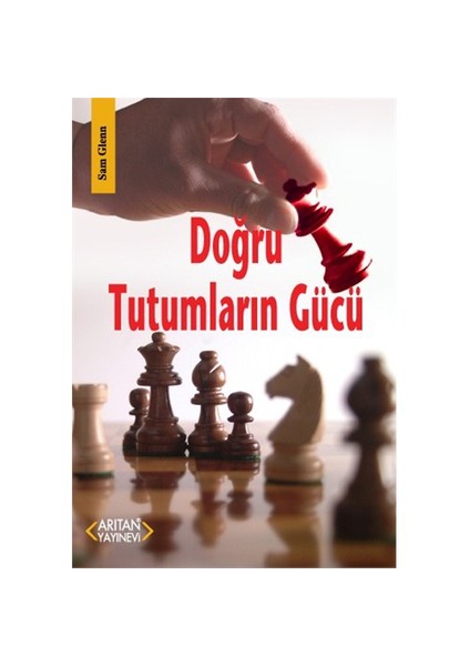 Doğru Tutumların Gücü-Sam Glenn