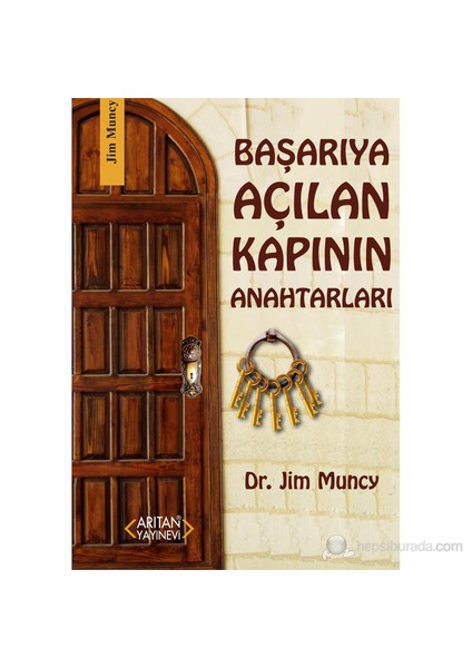 Başarıya Açılan Kapının Anahtarları-Jim Muncy