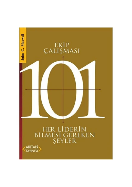 Ekip Çalısması 101-John C. Maxwell