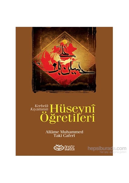 Kerbelâ Kıyamının Hüseynî Öğretileri-Muhammed Taki Caferi