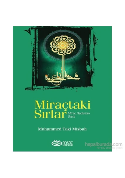 Miraçtaki Sırlar (Miraç Hadisinin Şerhi)-Muhammed Taki Misbah